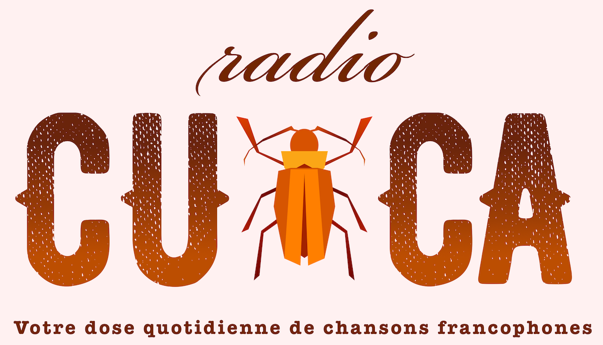 Radio Cuca Votre dose de chansons francophones